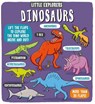 Little Explorers: Dinosaurs - Little Bee Books - 9781499804904