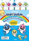 Baby Shark: Doo Doo Doodling Fun (Pencil Toppers) - Pinkfong - 9781499811278