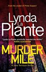 MURDER MILE - Lynda La Plante - 9781499861464