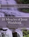 10 Miracles of Jesus Workbook - BUCKINGHAM,  Jamie - 9781500192754