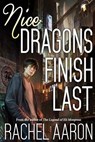 Nice Dragons Finish Last - Rachel Aaron - 9781500506339
