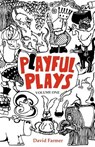 Playful Plays - David Farmer - 9781500630614