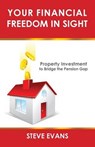 Your Financial Freedom in Sight - EVANS,  Steve - 9781500716547