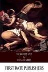 The Bruised Reed - Richard Sibbes - 9781500899004