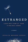 Estranged - GROSS,  Jessica Berger - 9781501101601