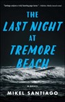 The Last Night at Tremore Beach - Mikel Santiago - 9781501102271