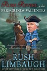 Rush Revere y los peregrinos valientes - Rush Limbaugh - 9781501103315