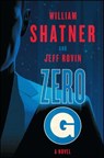 Zero-G: Book 1 - William Shatner ; Jeff Rovin - 9781501111563