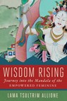 Wisdom Rising - Lama Tsultrim Allione - 9781501115059