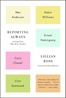 Reporting Always - Lillian Ross - 9781501116025