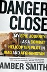 Danger Close - Amber Smith - 9781501116391