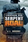 Tomorrow War: Serpent Road - J. L. Bourne - 9781501116728