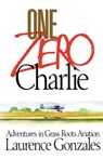 One Zero Charlie - Laurence Gonzales - 9781501122002