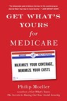 Get What's Yours for Medicare - Philip Moeller - 9781501124013