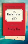 The Railwayman's Wife - HAY,  Ashley - 9781501128660