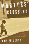 Martyrs' Crossing - Amy Wilentz - 9781501134876