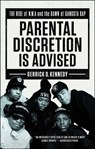 Parental Discretion Is Advised - Gerrick D. Kennedy - 9781501134937