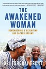 The Awakened Woman - Tererai Trent - 9781501145667