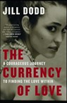 The Currency of Love - Jill Dodd - 9781501150395