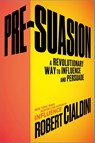 Pre-Suasion - CIALDINI,  Robert B. - 9781501152054