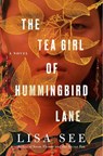 The Tea Girl of Hummingbird Lane - Lisa See - 9781501154829