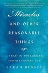 Miracles and Other Reasonable Things - Sarah Bessey - 9781501155468