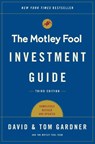 The Motley Fool Investment Guide: Third Edition - Tom Gardner ; David Gardner - 9781501155550