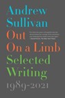 Out on a Limb - Andrew Sullivan - 9781501155932