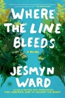 Where the Line Bleeds - Jesmyn Ward - 9781501164330