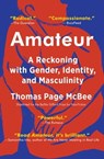 Amateur - Thomas Page McBee - 9781501168765