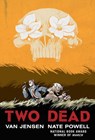 Two Dead - Van Jensen ; Nate Powell - 9781501168956