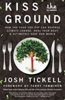 Kiss the Ground - Josh Tickell - 9781501170270