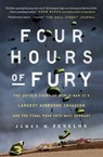 Four Hours of Fury - James M. Fenelon - 9781501179396