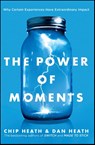 The Power of Moments - Dan Heath ; Chip Heath - 9781501179488