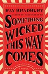 Something Wicked This Way Comes - Ray Bradbury - 9781501179495