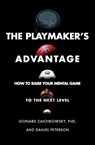 The Playmaker's Advantage - Leonard Zaichkowsky ; Daniel Peterson - 9781501181870
