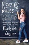 Kenzie's Rules for Life - Mackenzie Ziegler - 9781501183584