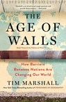 The Age of Walls - Tim Marshall - 9781501183911