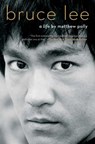 Bruce Lee: A Life - Matthew Polly - 9781501187636