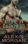 Atone in Darkness - Alexis Morgan - 9781501188367