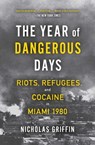 The Year of Dangerous Days - Nicholas Griffin - 9781501191046