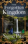 The Forgotten Kingdom - Signe Pike - 9781501191473