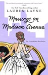MARRIAGE ON MADISON AVENUE - Lauren Layne - 9781501191633