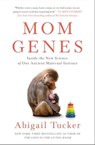 Mom Genes - Abigail Tucker - 9781501192869