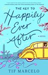 The Key to Happily Ever After - Tif Marcelo - 9781501197581
