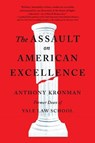 Assault on american excellence - anthony t. kronman - 9781501199486