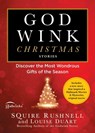 Godwink Christmas Stories - SQuire Rushnell ; Louise DuArt - 9781501199967