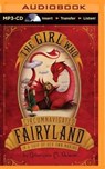The Girl Who Circumnavigated Fairyland in a Ship of Her Own Making - VALENTE,  Catherynne M. - 9781501246166