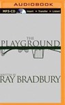 The Playground - BRADBURY,  Ray - 9781501256479
