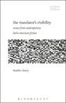 The Translator’s Visibility - Professor or Dr. Heather (Sarah Lawrence College Cleary - 9781501353697